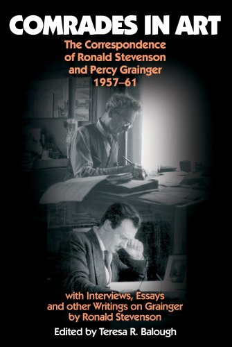 Comrades in Art: The Correspondence of Ronald Stevenson and Percy Grainger