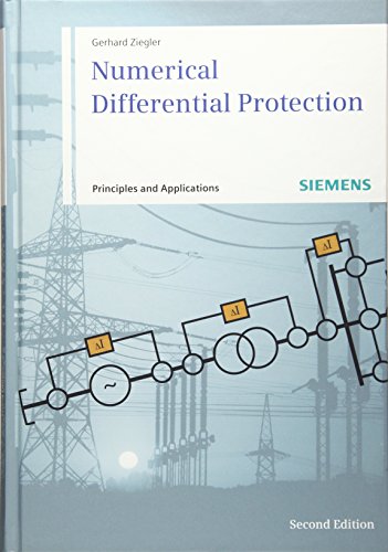 Numerical Differential Protection : Principles and Applications