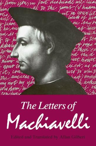 The Machiavelli: the Letters of Machiavelli (Pr Only)