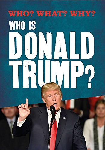 Who is Donald Trump? (Who? What? Why?)