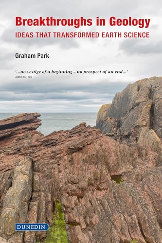 Breakthroughs in Geology: Ideas that transformed earth science