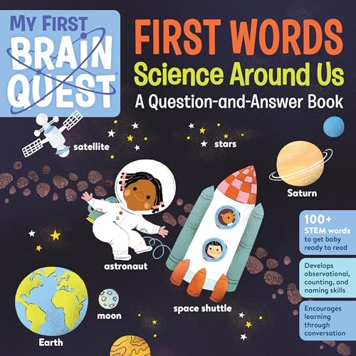 My First Brain Quest First Words: Science Around Us : A Question-and-Answer Book