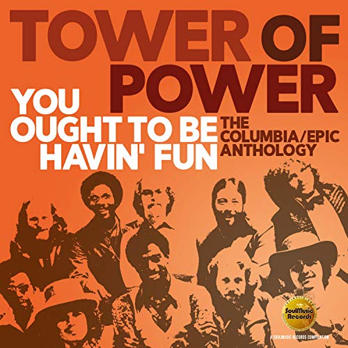 Tower Of Power - You Ought To Be Havin Fun - The Columbia / Epic Anthology [CD]