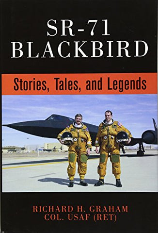 Sr-71 Blackbird: Stories, Tales and Legends