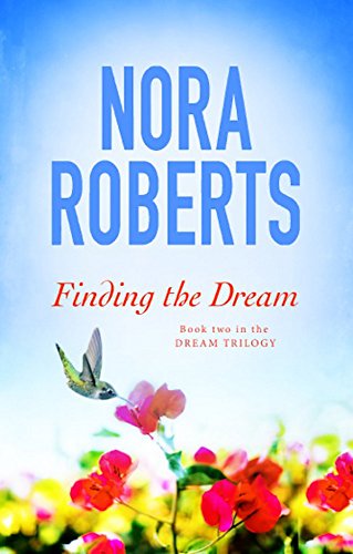 Finding The Dream: Number 3 in series (Dream Trilogy)