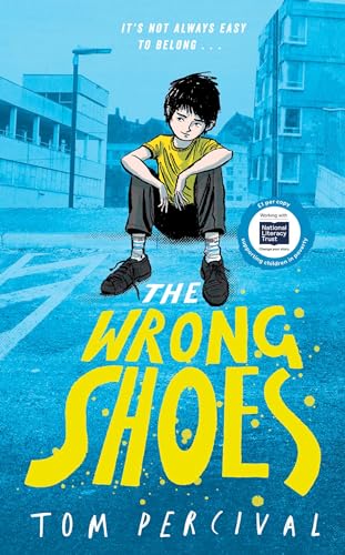 The Wrong Shoes : The vital new novel from the bestselling creator of Big Bright Feelings
