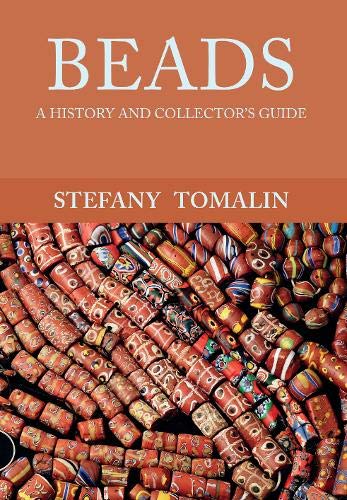 Beads: A History and Collector's Guide (History & Collectors Guide)