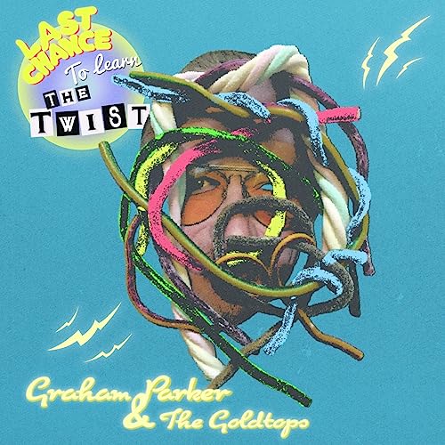 Graham Parker - Last Chance To Learn The Twist [CD]