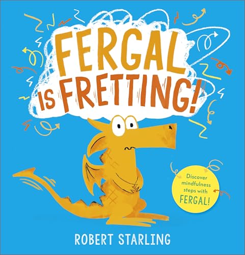 Fergal is Fretting! : Discover Fergal's mindfulness steps that help children deal with anxiety