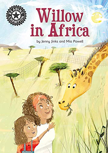 Willow in Africa: Independent reading 16 (Reading Champion)