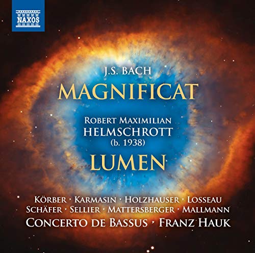 Concerto De Bassus/hauk - Johann Sebastian Bach/Robert Mazimilian Helmschrott: Magnificat/Lumen [CD]