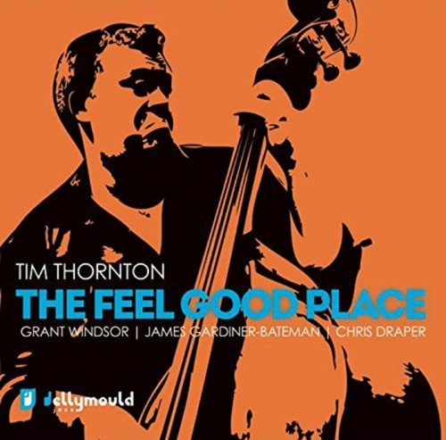 Tim Thornton - The Feel Good Place [CD]