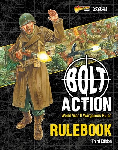 Bolt Action: Third Edition : World War II Wargames Rules
