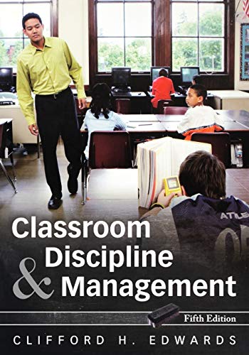Classroom Discipline and Management 5E