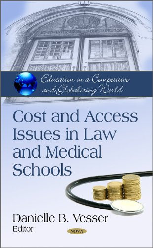 Cost & Access Issues in Law & Medical Schools
