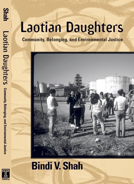 Laotian Daughters : Working toward Community, Belonging, and Environmental Justice