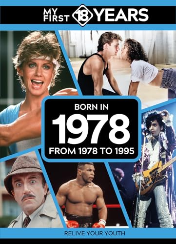 My First 18 Years - Born in 1978 : From 1978 to 1995