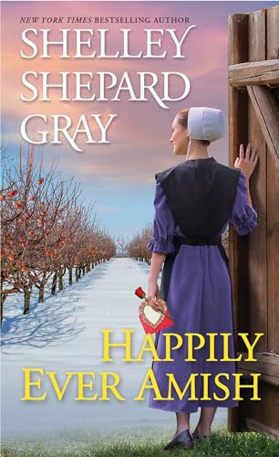 Happily Ever Amish: 1 (The Amish of Apple Creek)