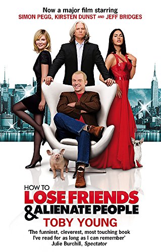 How To Lose Friends & Alienate People (Film Tie in)