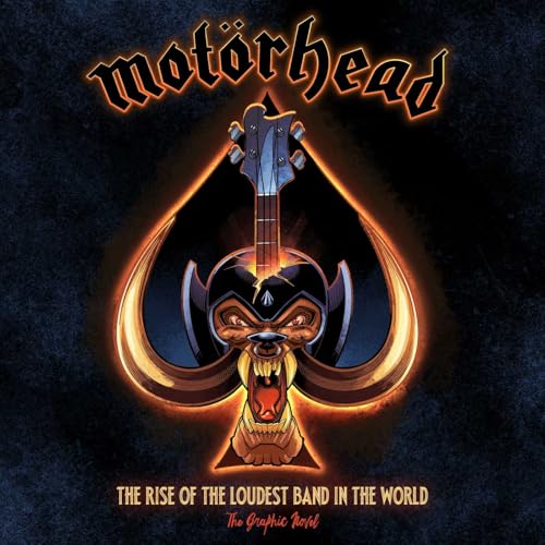 Motorhead: The Rise of the Loudest Band in the World