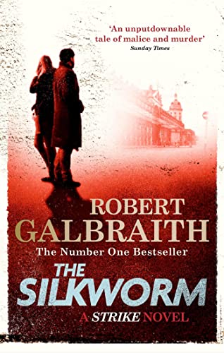 The Silkworm: Cormoran Strike Book 2 (Cormoran Strike, 2)