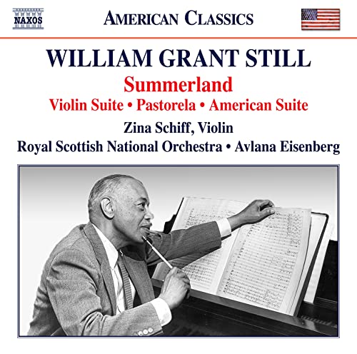 Schiff/rsno/eisenberg - William Grant Still: Summerland / Violin Suite / Pastorela / American Suite [CD]