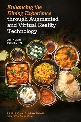 Enhancing the Dining Experience through Augmented and Virtual Reality Technology : An Indian Perspective