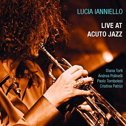 Lucia Ianniello - Live At Acuto Jazz [CD]