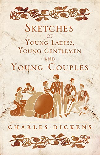 Sketches of Young Ladies, Young Gentlemen and Young Couples (Alma Classics)