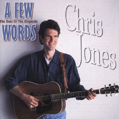 Chris Jones - A Few Words: The Best of the Originals [CD]