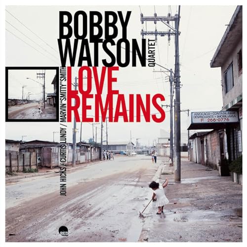 Bobby Watson Quartet - Love Remains [CD]