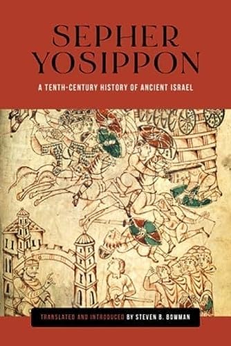 Sepher Yosippon : A Tenth-Century History of Ancient Israel