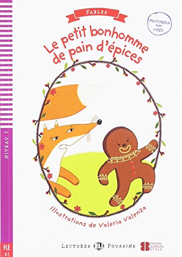 Le Petit Bonhomme de pain d'epices + downloadable : Young ELI Readers - Fables
