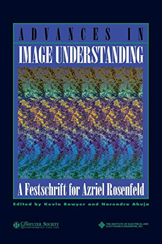 Advances in Image Understanding: A Festschrift for Azriel Rosenfeld