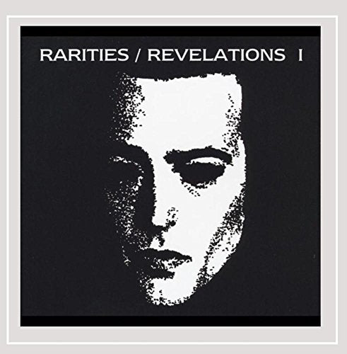 CD cover: black and white portrait with text “Rarities / Revelations I”.