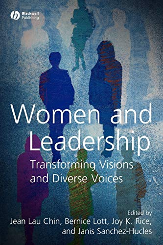 Women and Leadership: Transforming Visions and Diverse Voices
