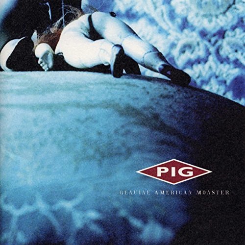 Pig - Genuine American Monster [CD]