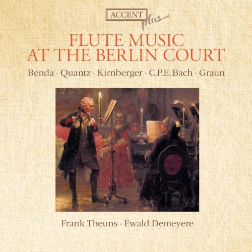 Frank Theuns, Ewald Demeyere - Flute Music at the Berlin Court [CD]