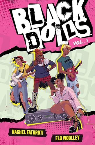 Black Dolls Vol. 1 : A YA graphic novel about figuring out your identity in a world that tries to define you