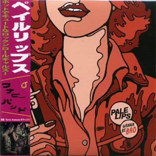 Pale Lips - Wanna Be Bad [CD]