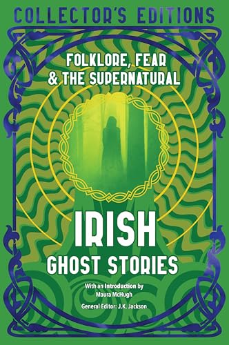 Irish Ghost Stories : Folklore, Fear & The Supernatural