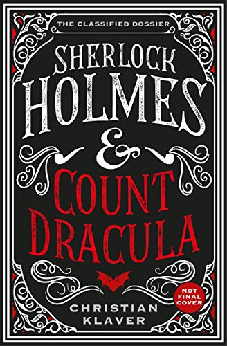 The Classified Dossier - Sherlock Holmes and Count Dracula