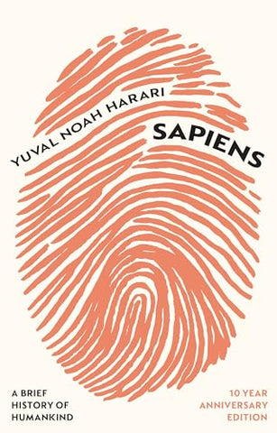 Sapiens: A Brief History of Humankind (10 Year Anniversary Edition)