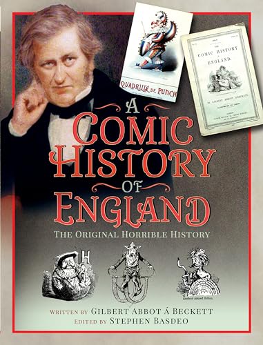 A Comic History of England : The Original Horrible History