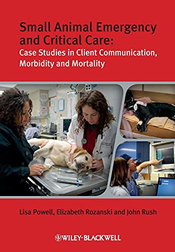 Small Animal Emergency and Critical Care: Case Studies in Client  Communication