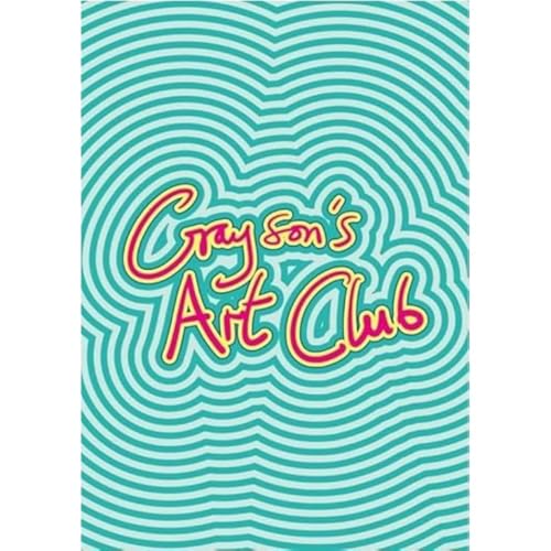 Grayson's Art Club: The Exhibition
