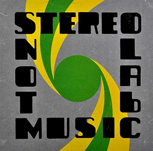 Stereolab “Not Music” CD cover: bold text and swirling green-yellow design.