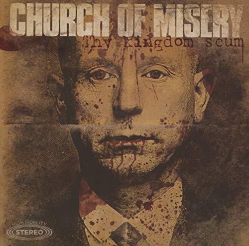 CD cover for Church Of Misery’s “Thy Kingdom Scum,” featuring a distressed face.