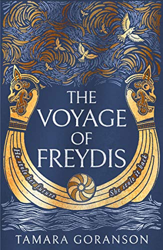 The Voyage of Freydis: An epic new feminist retelling and debut novel of Viking adventure and forbidden love: Book 1 (The Vinland Viking Saga)