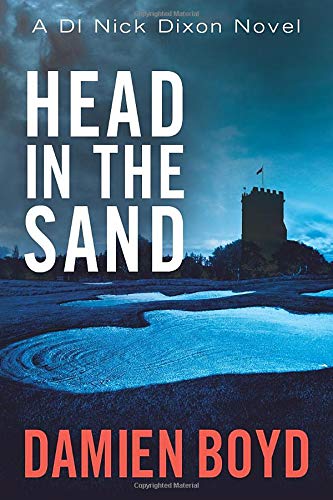 Head in the Sand: 2 (DI Nick Dixon Crime)